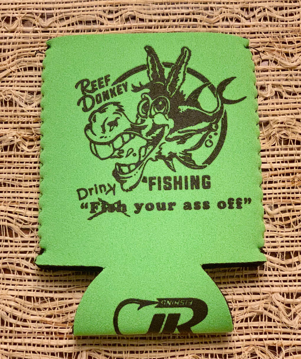 Drink Your @ss Off Coozie